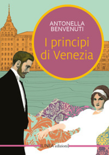 I principi di Venezia - Antonella Benvenuti