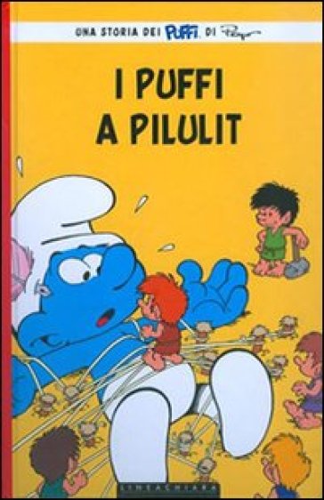 I puffi a Pilulit - Thierry Culliford - Luc Parthoens - Peyo