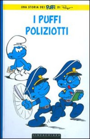 I puffi poliziotti - Thierry Culliford - Luc Parthoens - Peyo