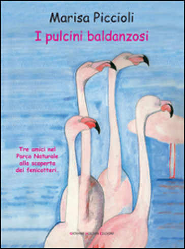 I pulcini baldanzosi - Marisa Piccioli