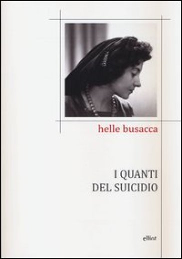 I quanti del suicidio - Helle Busacca