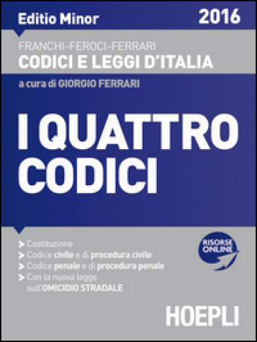 I quattro codici. Ediz. minore - Virgilio Feroci - Santo Ferrari - Luigi Franchi