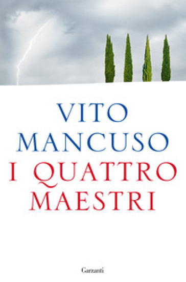 I quattro maestri - Vito Mancuso