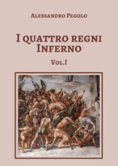 I quattro regni Inferno. 1.