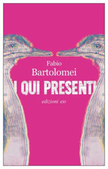 I qui presenti - Fabio Bartolomei