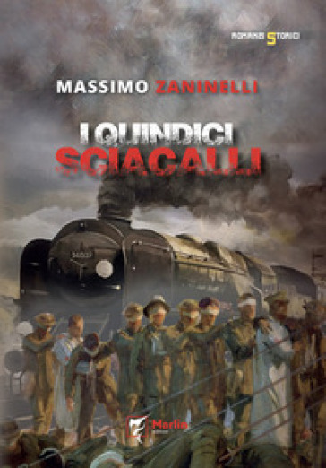 I quindici sciacalli - Massimo Zaninelli