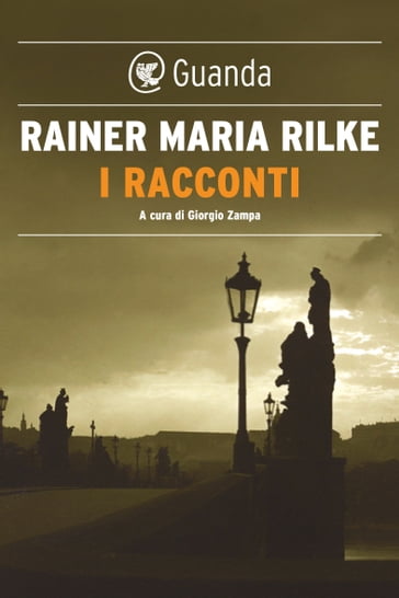 I racconti - Rainer Maria Rilke