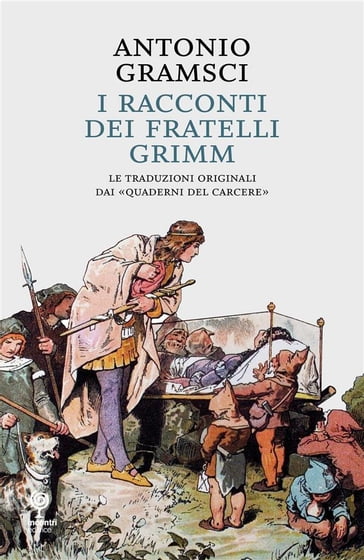 I racconti dei Fratelli Grimm - Antonio Gramsci
