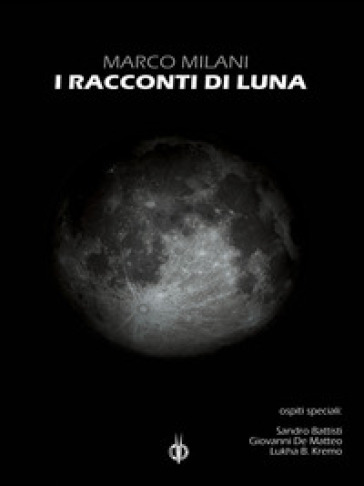 I racconti di Luna - Marco Milani