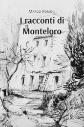 I racconti di Monteloro