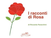 I racconti di Rosa