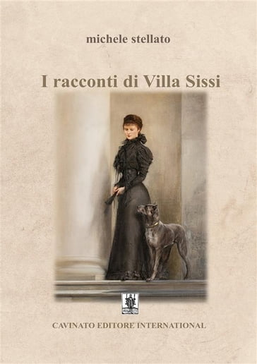 I racconti di Villa Sissi - Michele Stellato