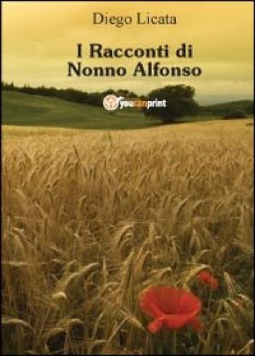 I racconti di nonno Alfonso - Diego Licata