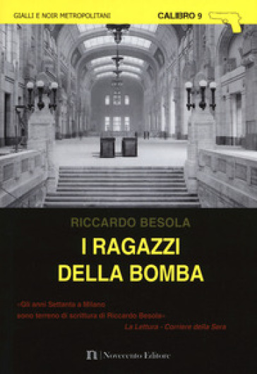 I ragazzi della bomba - Riccardo Besola