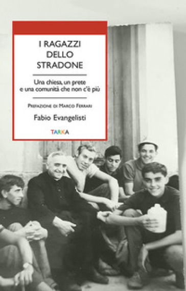 I ragazzi dello Stradone - Fabio Evangelisti