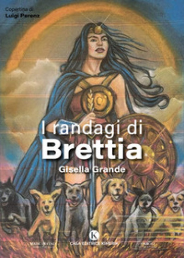 I randagi di Brettia - Gisella Grande