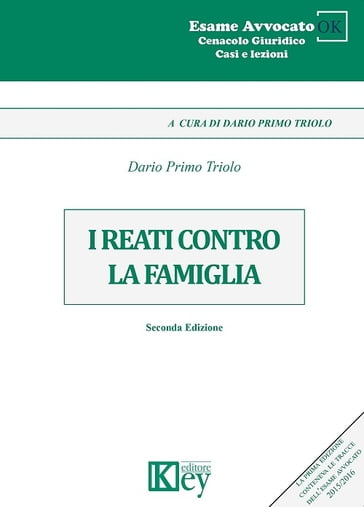 I reati contro la famiglia - Dario Primo Triolo