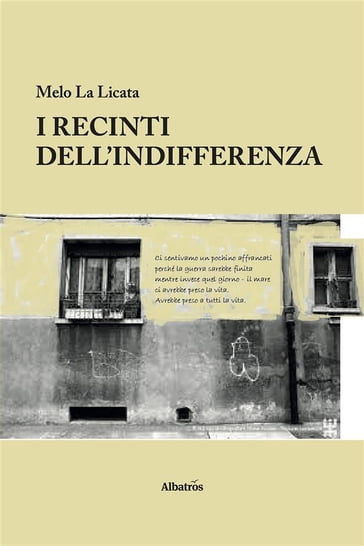 I recinti dell'indifferenza - Melo La Licata