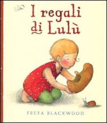 I regali di Lulù - Freya Blackwood