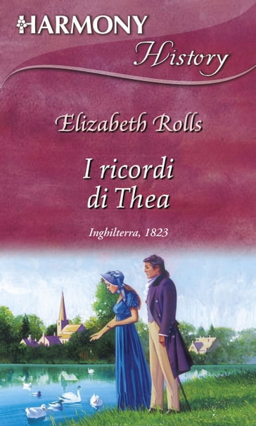 I ricordi di Thea - Elizabeth Rolls