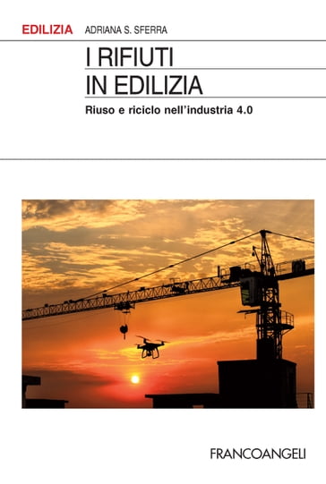 I rifiuti in edilizia - Adriana S. Sferra