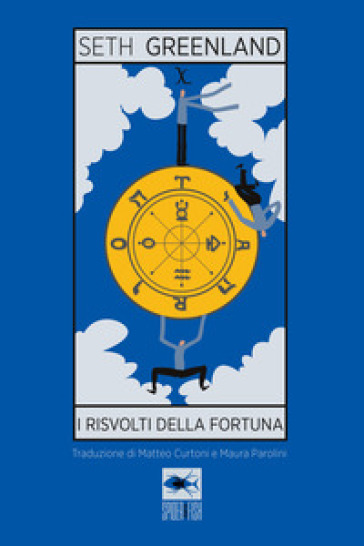 I risvolti della fortuna - Seth Greenland