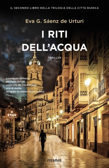 I riti dell'acqua - Eva Garcia Saenz de Urturi