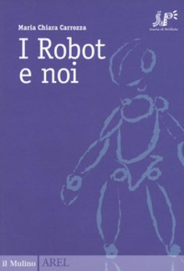 I robot e noi - Maria Chiara Carrozza