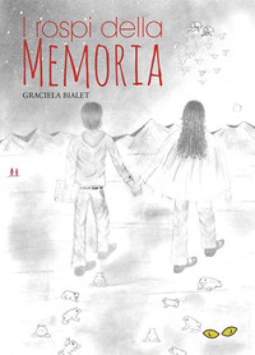 I rospi della memoria - Graciela Bialet