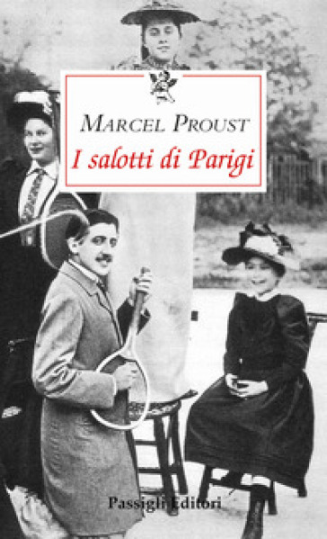 I salotti di Parigi - Marcel Proust