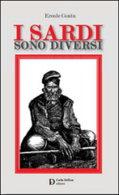 I sardi sono diversi