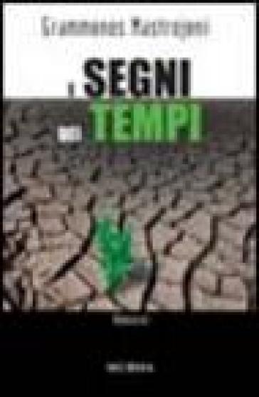 I segni dei tempi - Grammenos Mastrojeni