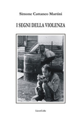 I segni della violenza