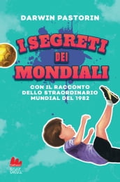 I segreti dei Mondiali