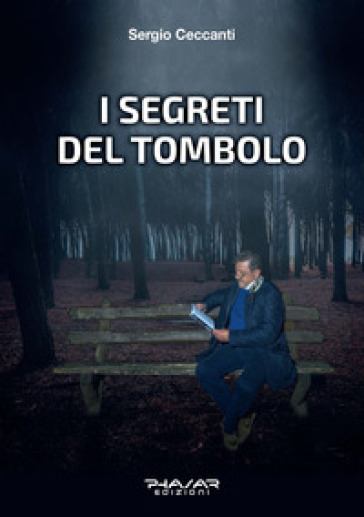 I segreti del Tombolo - Sergio Ceccanti