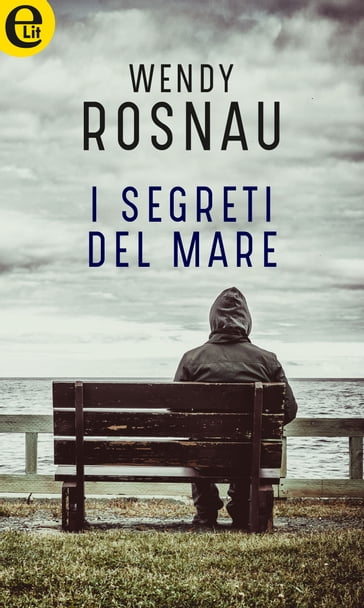 I segreti del mare (eLit) - Wendy Rosnau