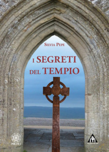 I segreti del tempio - Silvia Pepe