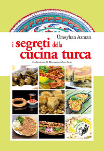 I segreti della cucina turca - Umeyhan Azman