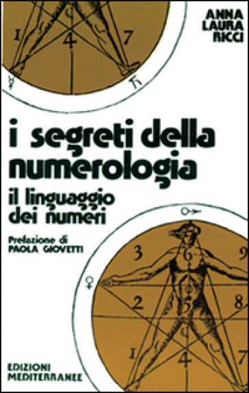 I segreti della numerologia - Anna L. Ricci