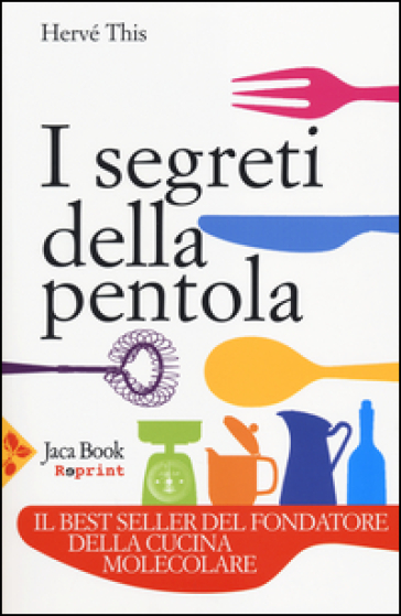 I segreti della pentola - Hervé This