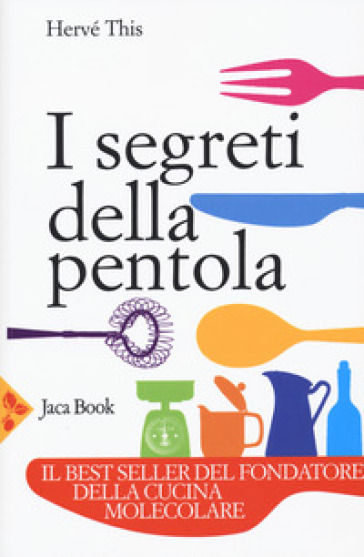 I segreti della pentola - Hervé This