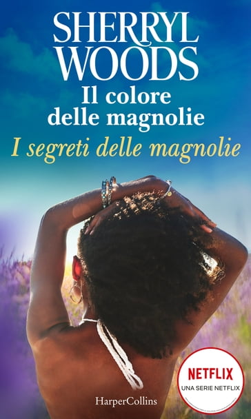 I segreti delle magnolie - Sherryl Woods