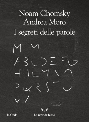 I segreti delle parole - Andrea Moro