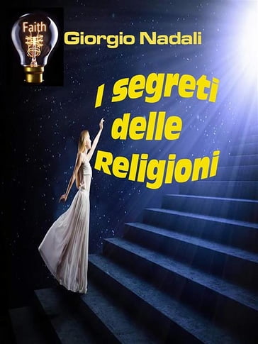 I segreti delle religioni - Giorgio Nadali