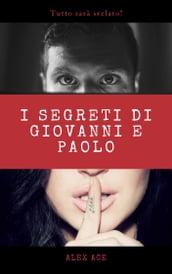 I segreti di Giovanni e Paolo