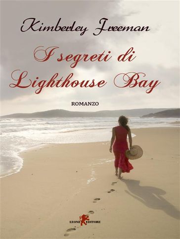 I segreti di Lighthouse Bay - Kimberley Freeman