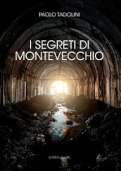 I segreti di Montevecchio