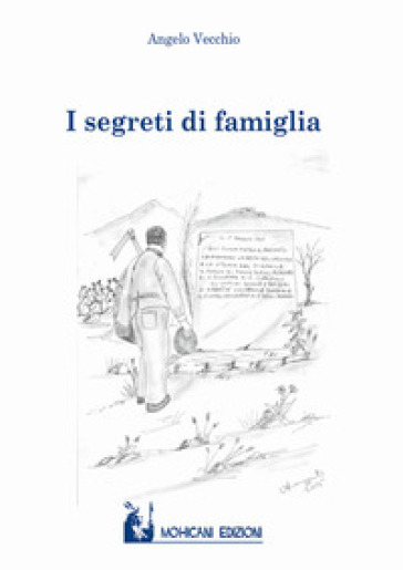 I segreti di famiglia - Angelo Vecchio