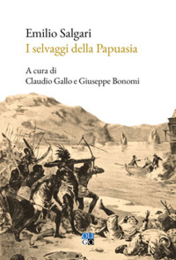 I selvaggi della Papuasia - Emilio Salgari