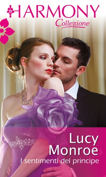 I sentimenti del principe - Lucy Monroe